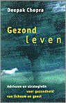 Gezond leven: adviezen en strategieen voor gezondheid van lichaam en geest Books
