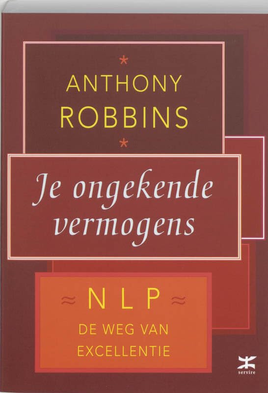 Je ongekende vermogens: NLP de weg van excellentie book