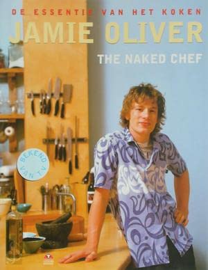 The naked chef: de essentie van het koken Books
