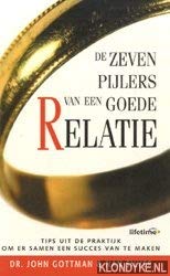 De zeven pijlers van een goede relatie: tips uit de praktijk om er samen een succes van te maken book