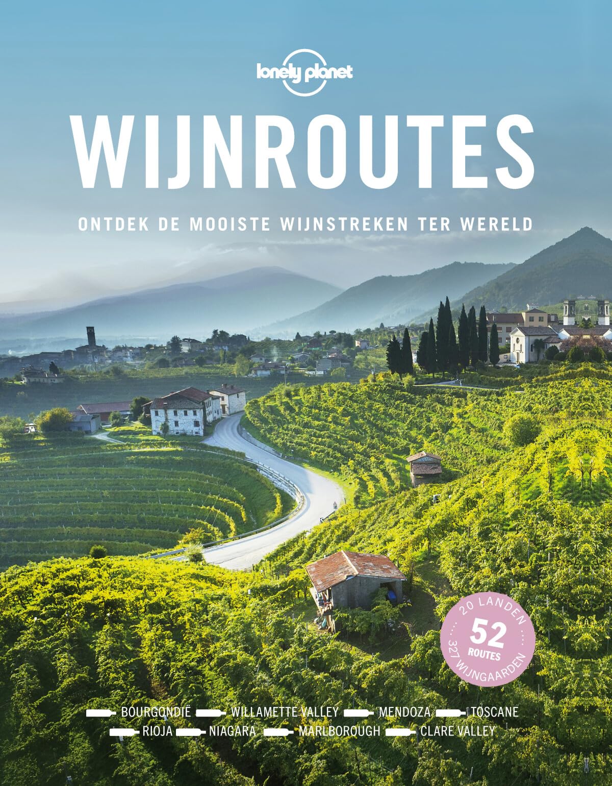 Wijnroutes: ontdek de mooiste wijnstreken ter wereld book