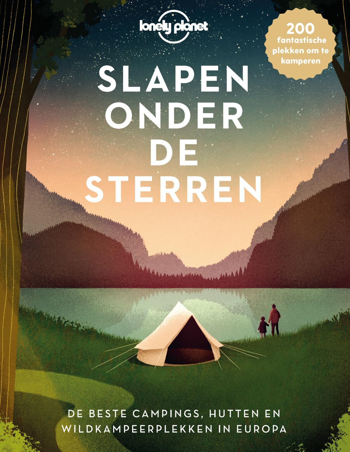 Slapen onder de sterren: de beste campings, hutten en wildkampeerplekken in Europa (Lonely Planet) Leisure, Home & Garden
