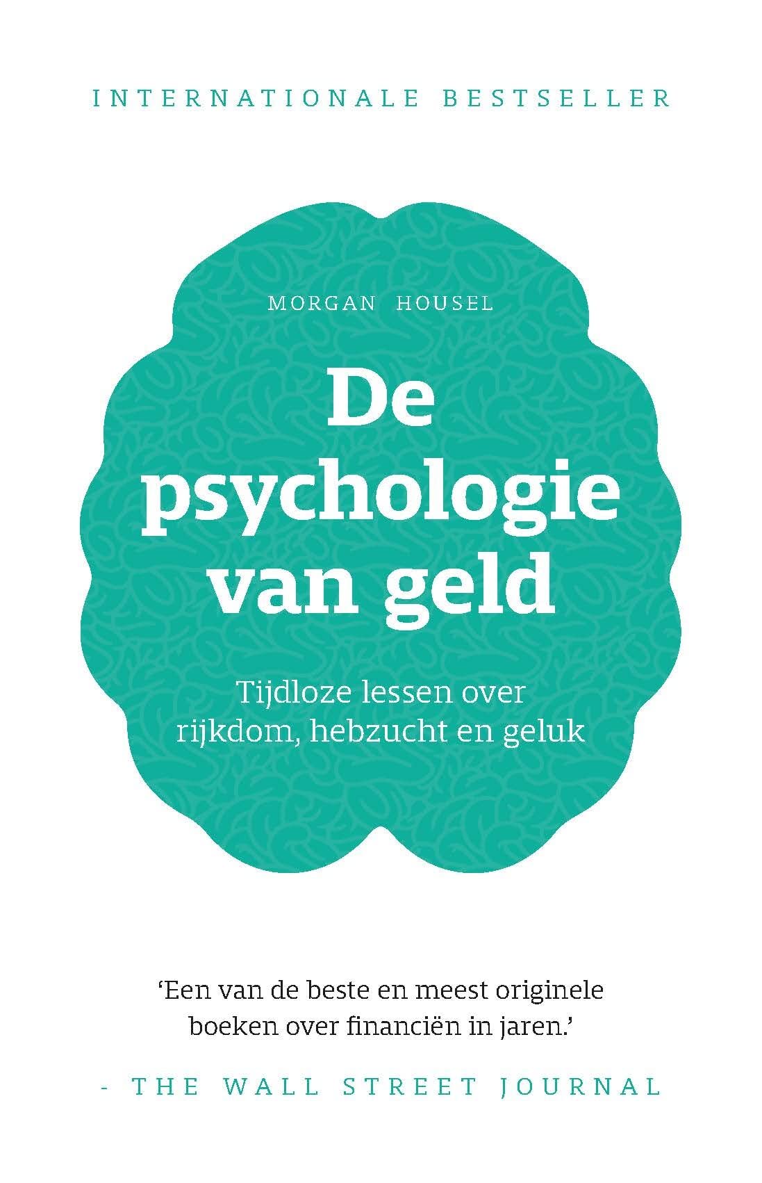 De psychologie van geld: tijdloze lessen over rijkdom, hebzucht en geluk Business, Finance & Career