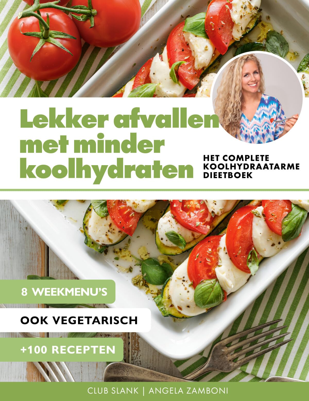 Lekker afvallen met minder koolhydraten: Het complete koolhydraatarme dieetboek Leisure, Home & Garden
