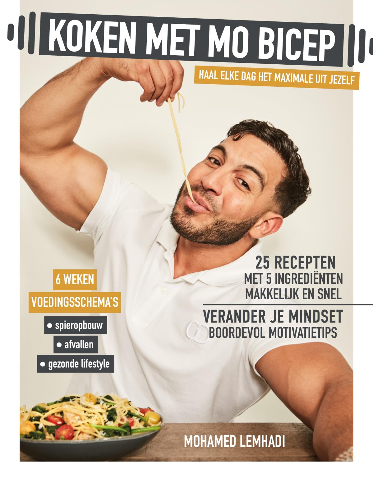 Koken met Mo Bicep: haal elke dag het maximale uit jezelf book