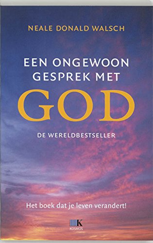 Een ongewoon gesprek met God: mijn vragen en zijn antwoorden over het leven op aarde Books