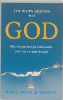 Een nieuw gesprek met God: mijn vragen en Zijn antwoorden over onze maatschappij Books