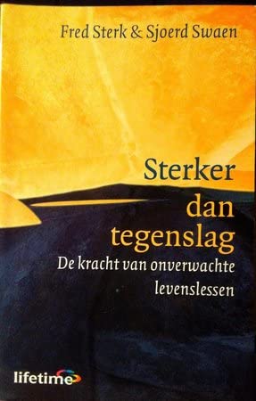 Sterker dan tegenslag: de kracht van onverwachte levenslessen Medicine