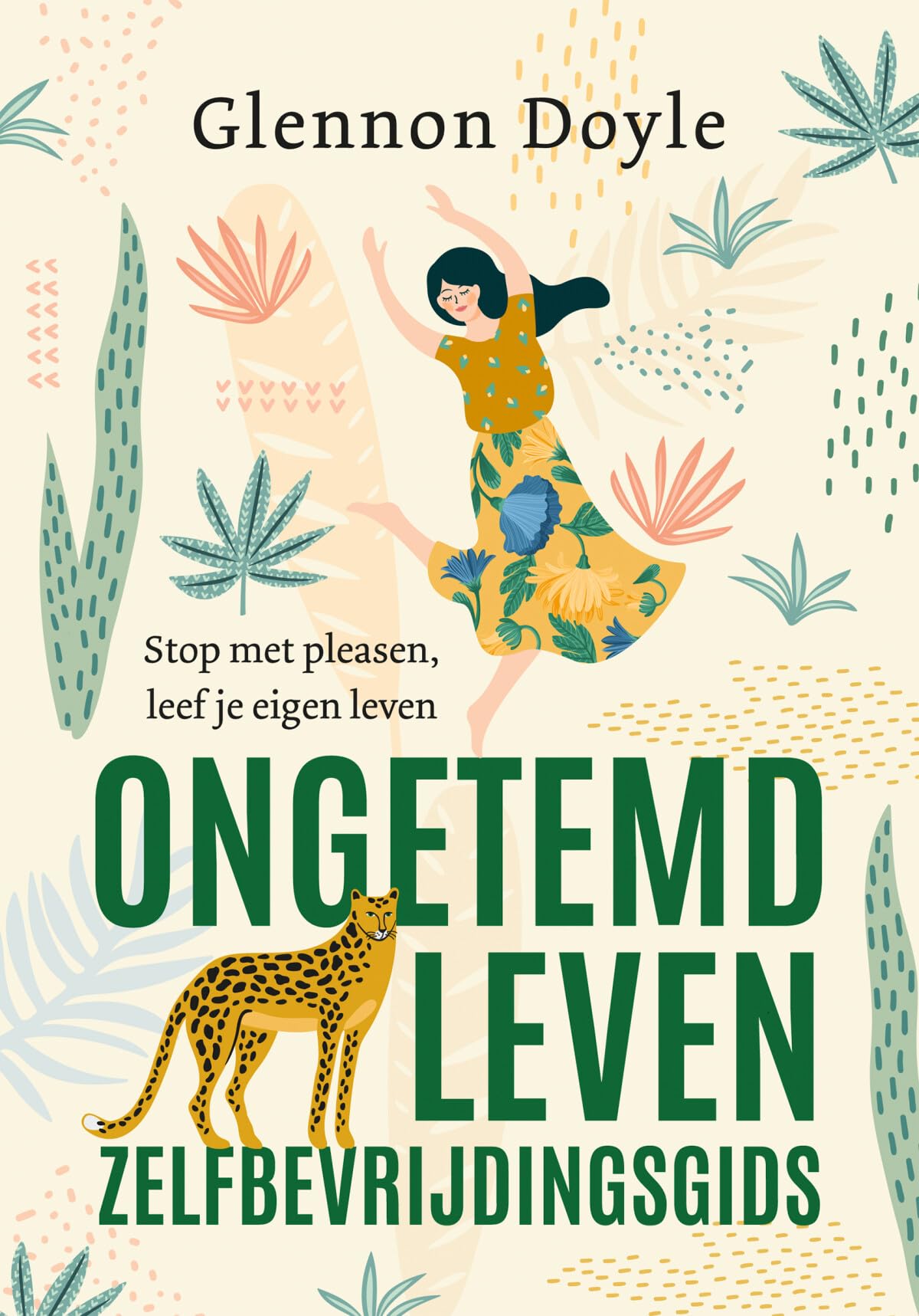Ongetemd leven zelfbevrijdingsgids: stop met pleasen, leef je eigen leven Business, Finance & Career