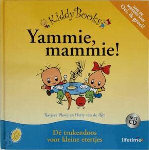 Yammie, mammie !: dé trukendoos voor kleine etertjes (Kiddy Books) Books
