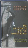 De vrijheid om te verliezen: over overgave en bevrijding book