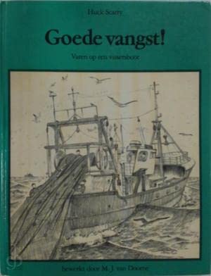 Goede vangst!: varen op een vissersboot Non-fiction