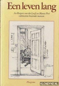 Een leven lang: An Rutgers van der Loeff en Mance Post ontmoeten boeiende mensen (Dutch Edition) Books