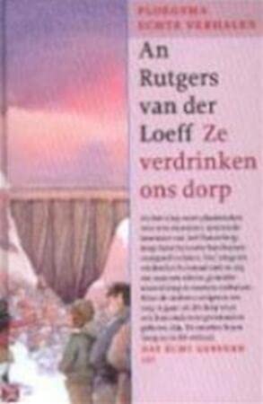 Ze verdrinken ons dorp (Ploegsma echte verhalen) Novels & Short Stories