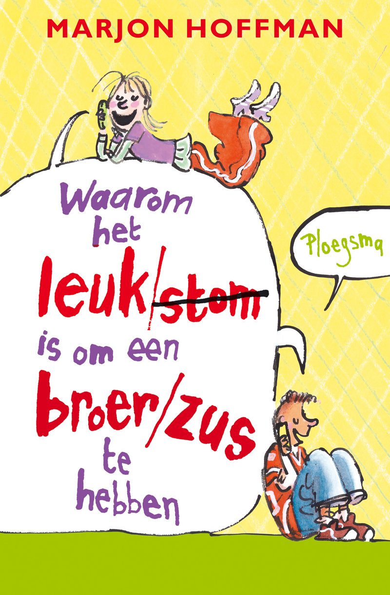 Waarom het leuk /stom is om een broer /zus te hebben book