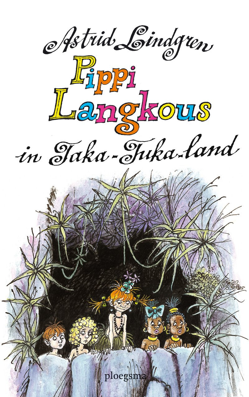Pippi Langkous in Taka-Tukaland / druk 14 (Ploegsma kinder- & jeugdboeken) Novels & Short Stories