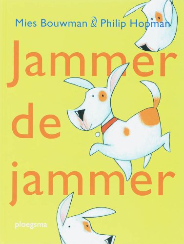 Jammer de jammer (Ploegsma kinder- & jeugdboeken) Children's books