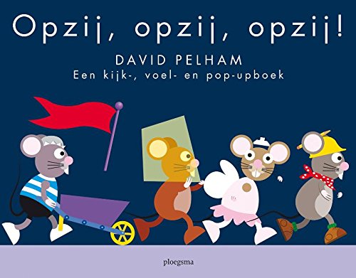 Opzij, opzij, opzij!: een kijk-, voel- en pop-upboek book