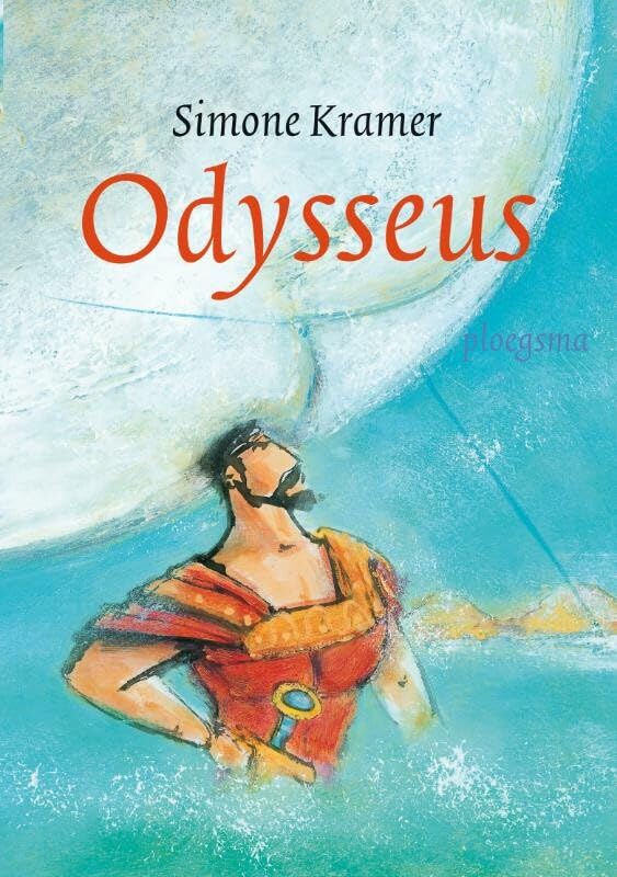 Odysseus (Ploegsma kinder- & jeugdboeken) Fairy Tales & Legends