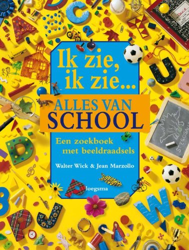 Ik zie, ik zie ... alles van school book