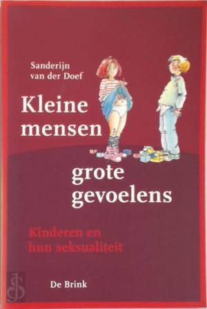 Kleine mensen, grote gevoelens: kinderen en hun seksualiteit book