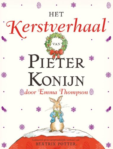 Het kerstverhaal van Pieter Konijn Children's books