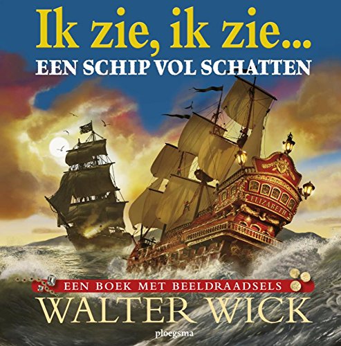Ik zie, ik zie ... een schip vol schatten book