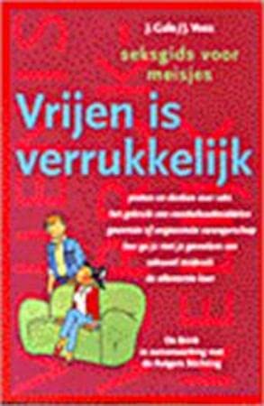 Vrijen is verrukkelijk: seksgids voor meisjes Partnership & Love