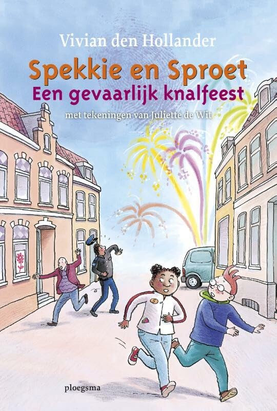 Een gevaarlijk knalfeest (Ploegsma kinder- & jeugdboeken) Non-fiction