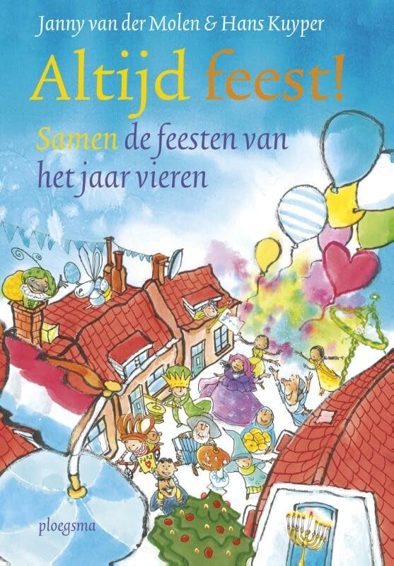 Altijd feest: samen de feesten van het jaar vieren book