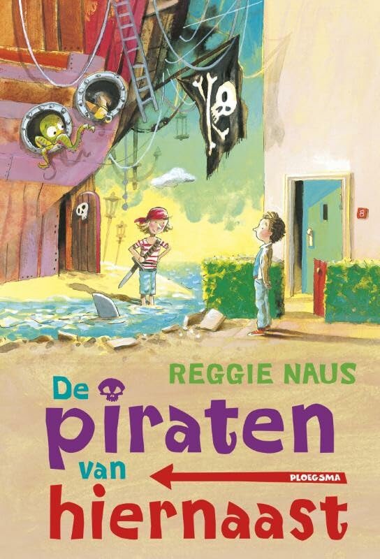De piraten van hiernaast (Ploegsma kinder- & jeugdboeken, 1) Non-fiction