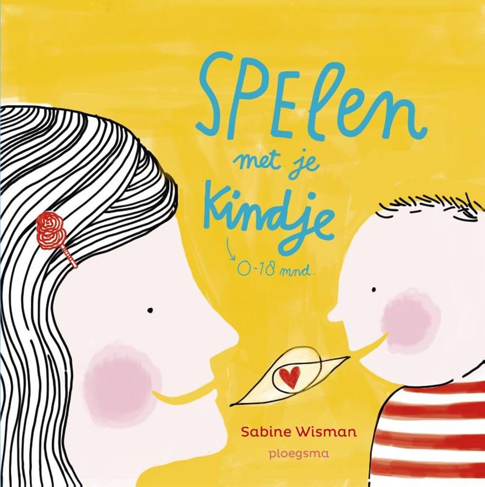 Spelen met je kindje: 0-18 mnd. book