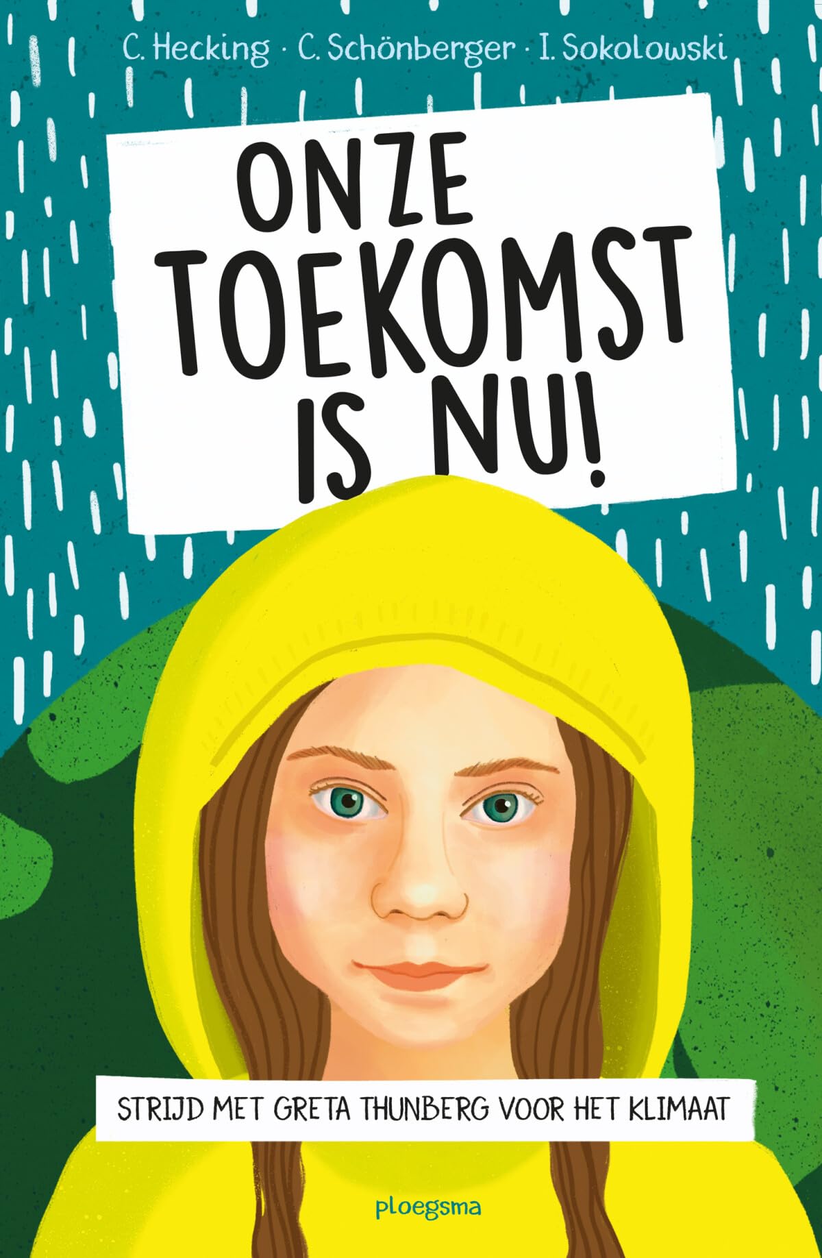 Onze toekomst is nu!: strijd met Greta Thunberg voor het klimaat book