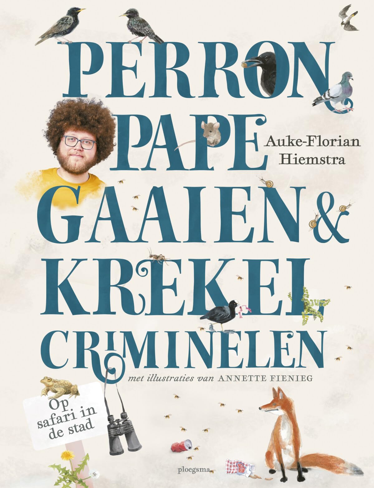 Perronpapegaaien & krekelcriminelen: op safari in de stad book