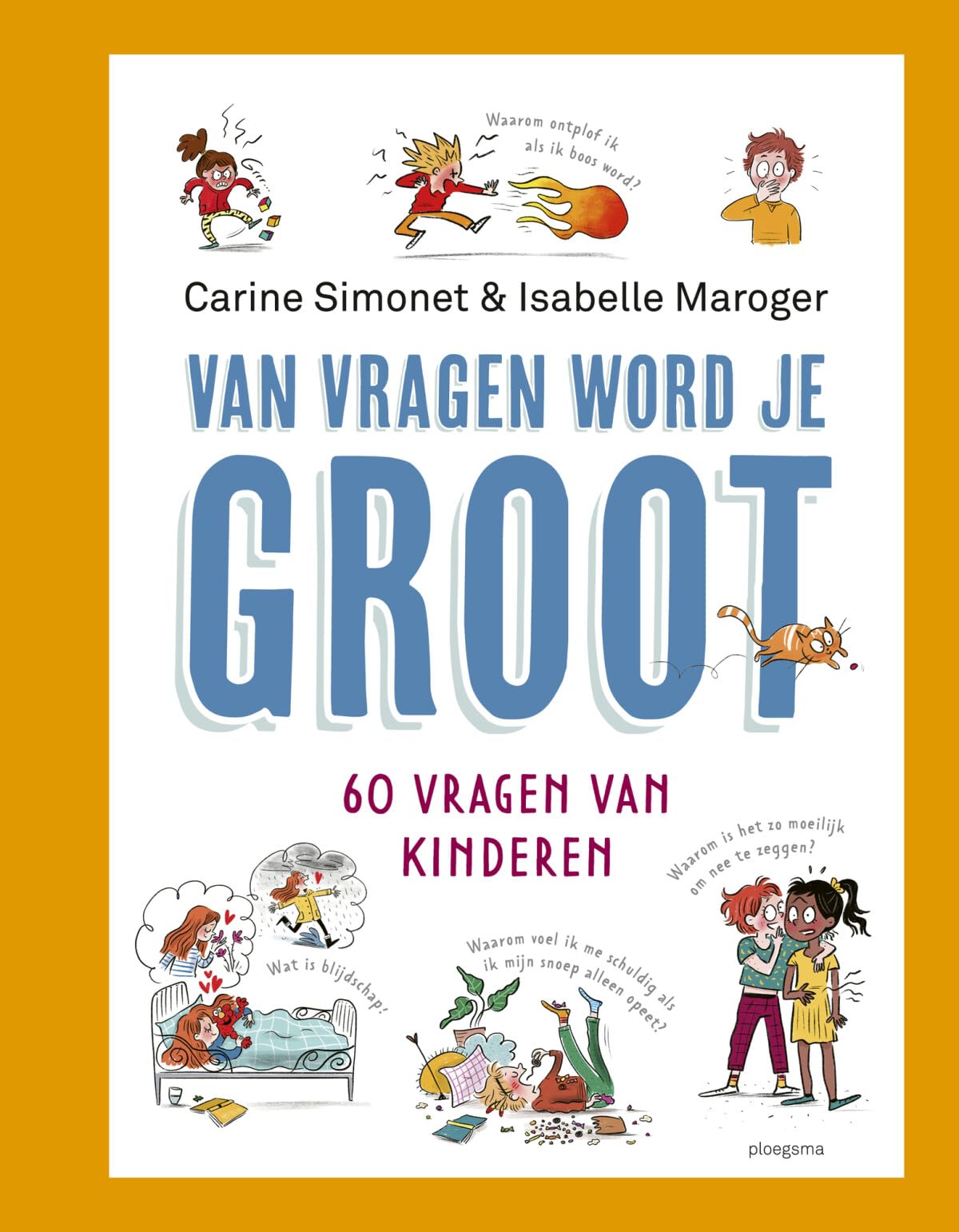 Van vragen word je groot!: 60 vragen van kinderen Non-fiction