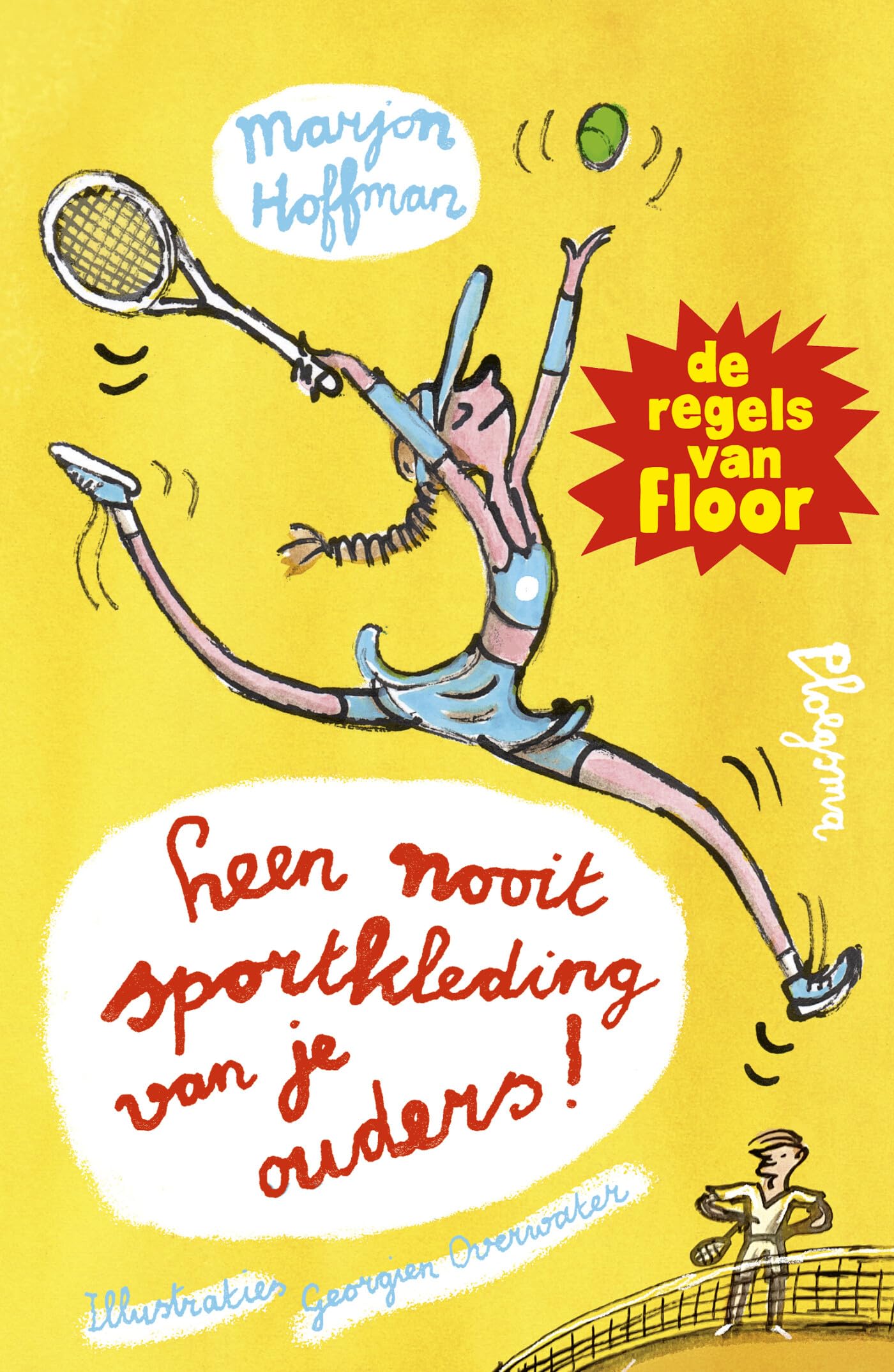 Leen nooit sportkleding van je ouders! (Floor) Novels & Short Stories for children