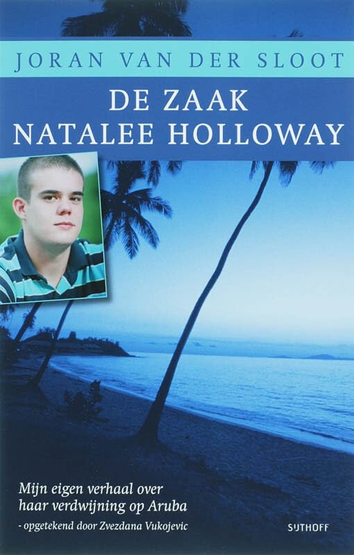 De zaak Natalee Holloway: mijn eigen verhaal over haar verdwijning op Aruba Books