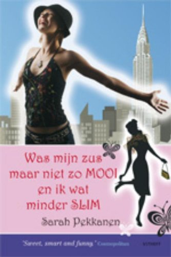 Was mijn zus maar niet zo mooi en ik wat minder slim book