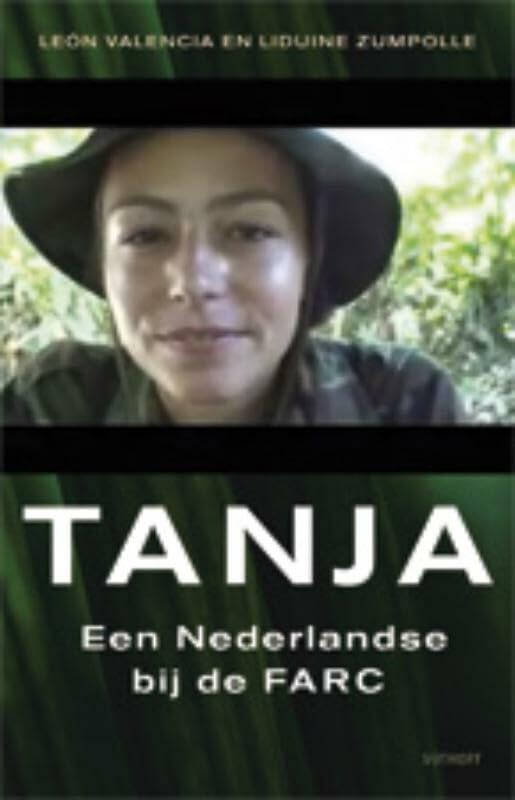 Tanja: een Nederlandse bij de FARC Books