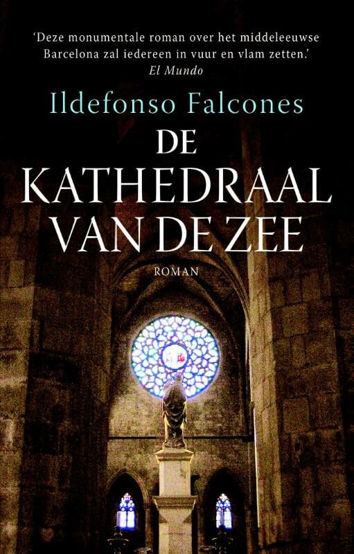 De kathedraal van de zee (De kathedraal van de zee, 1) Historical Fiction