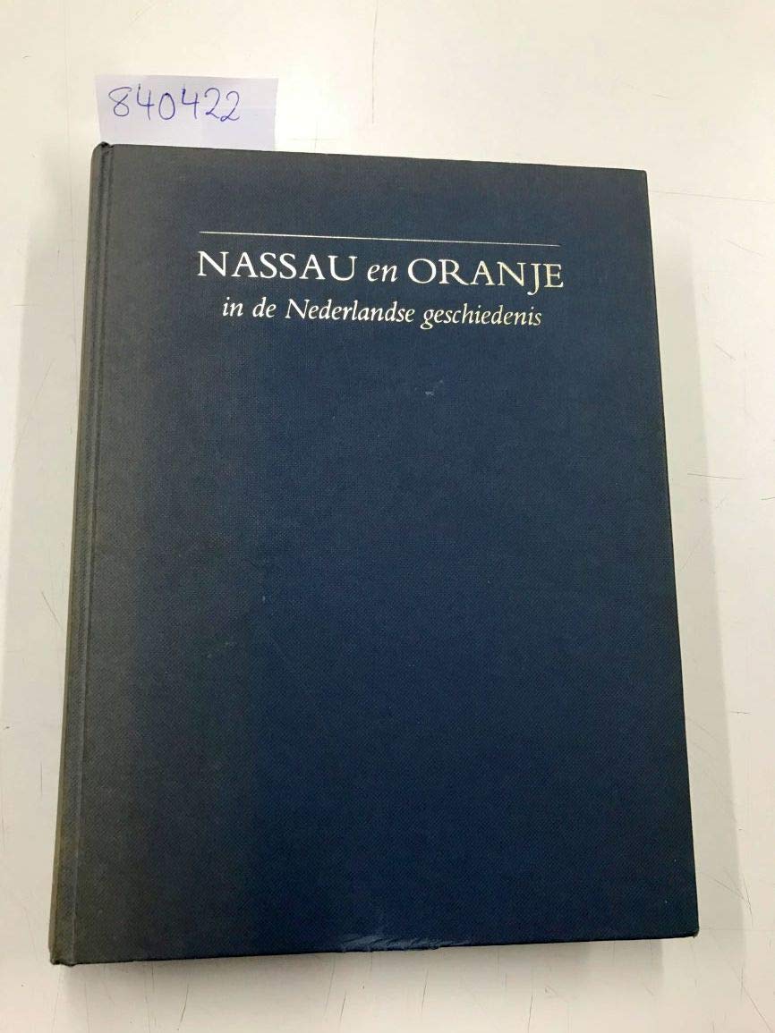 Nassau en Oranje in de Nederlandse geschiedenis book