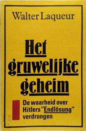 Het gruwelijke geheim, De waarheid over Hitlers "Endlösung" verdrongen book