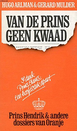 VAN DE PRINS GEEN KWAAD book
