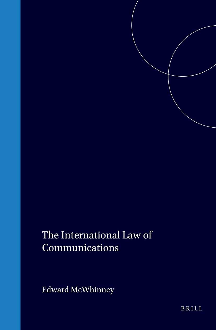 The International Law of Communications book