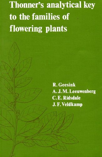 Thonner's Analytical Key to the Families of Flowering Plants (5) (Leiden Botanical Ser., Band 5) Garden & Plants