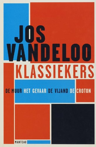 Klassiekers: bevat de titels: De muur, het gevaar, De vijand, De croton Contemporary literature