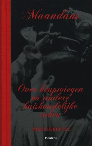 Maandans: over heupwiegen en andere huishoudelijke taken Partnership & Love