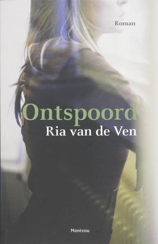 Ontspoord: voor allen van wie het leven ooit ontspoorde en die toch de moed vonden om verder te gaan. Leef je leven ten volle! Contemporary literature