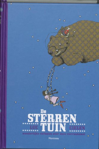 De sterrentuin: wonderlijke verhalen over onze sterrenhemel Novels & Short Stories