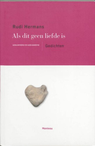 Als dit geen liefde is: gedichten Poetry